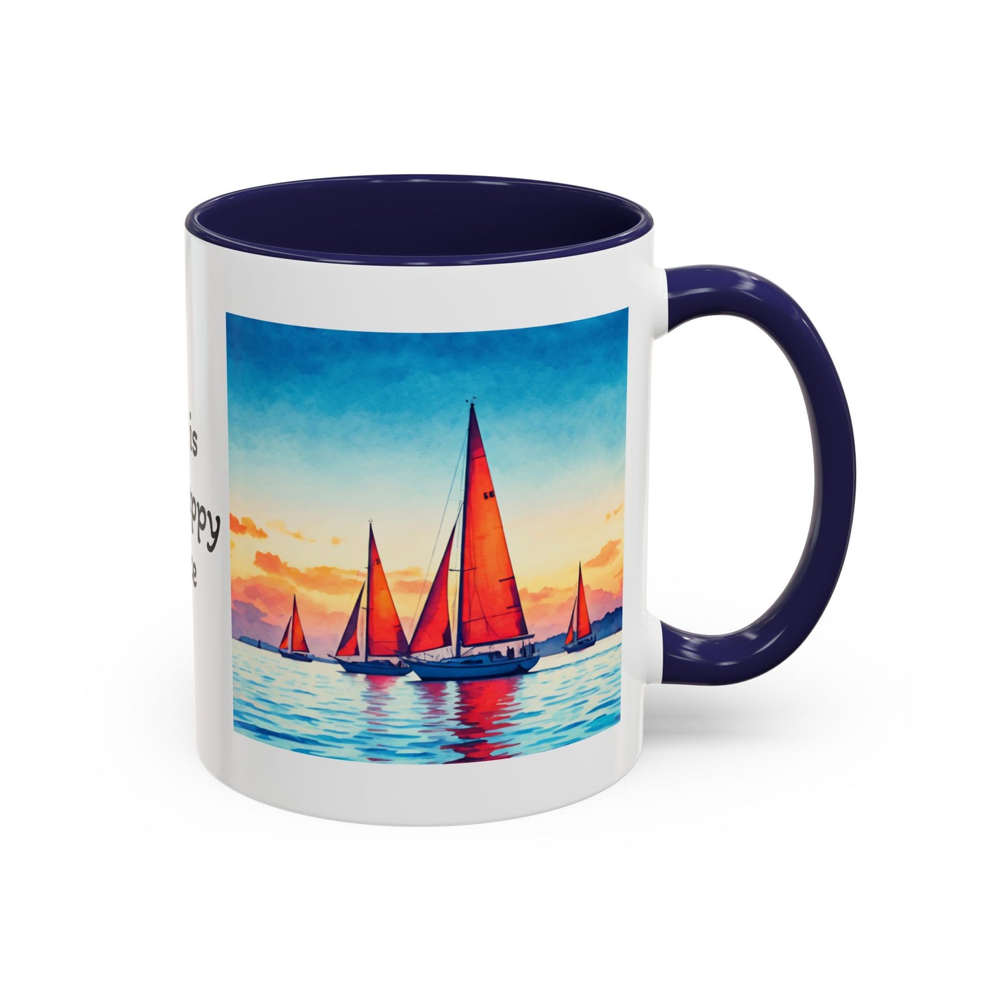 Mug - 'Sailboat is My Happy Place' Accent Coffee Mug (11oz)