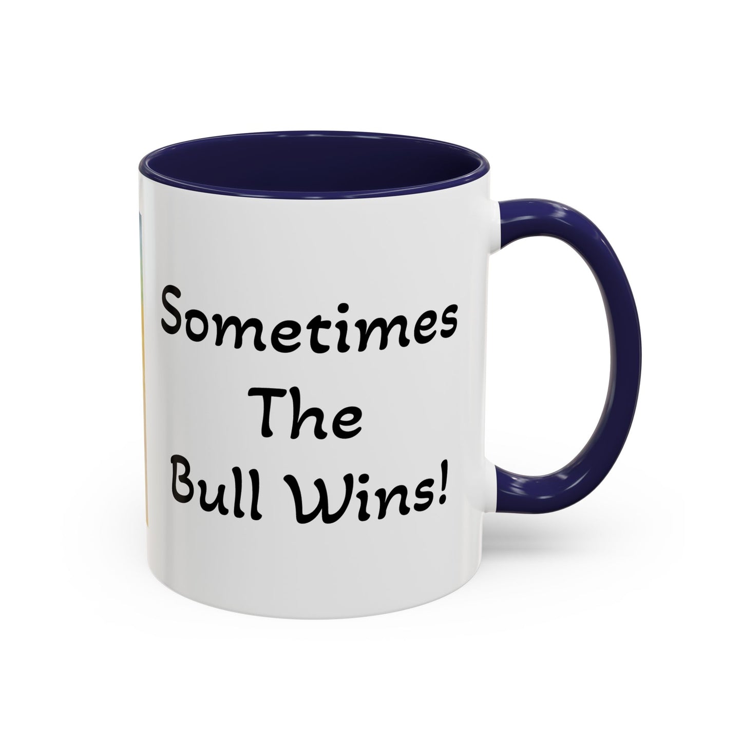'Sometimes The Bull Wins' Original Watercolor on Coffee Mug (11oz)