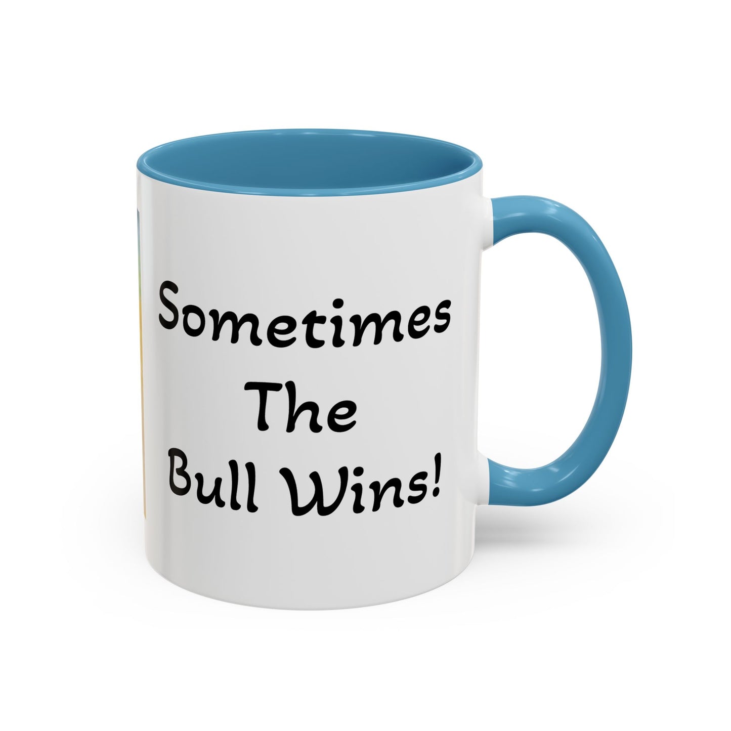 'Sometimes The Bull Wins' Original Watercolor on Coffee Mug (11oz)