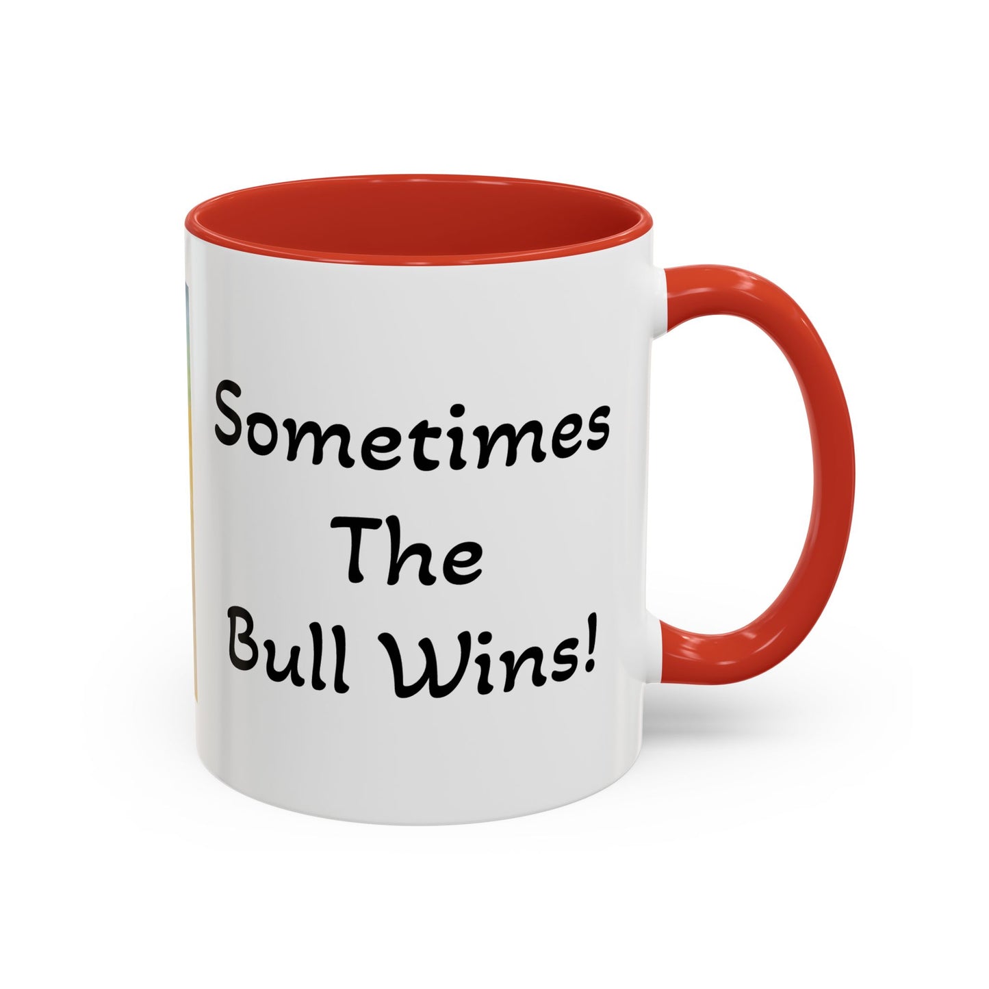 'Sometimes The Bull Wins' Original Watercolor on Coffee Mug (11oz)