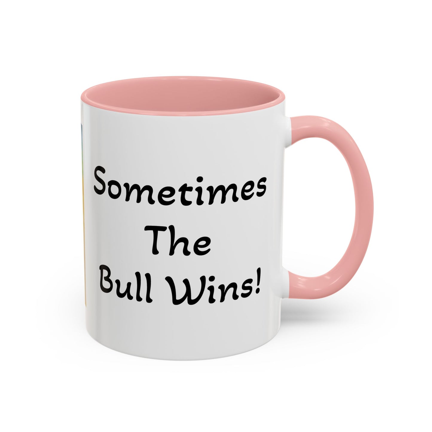 'Sometimes The Bull Wins' Original Watercolor on Coffee Mug (11oz)