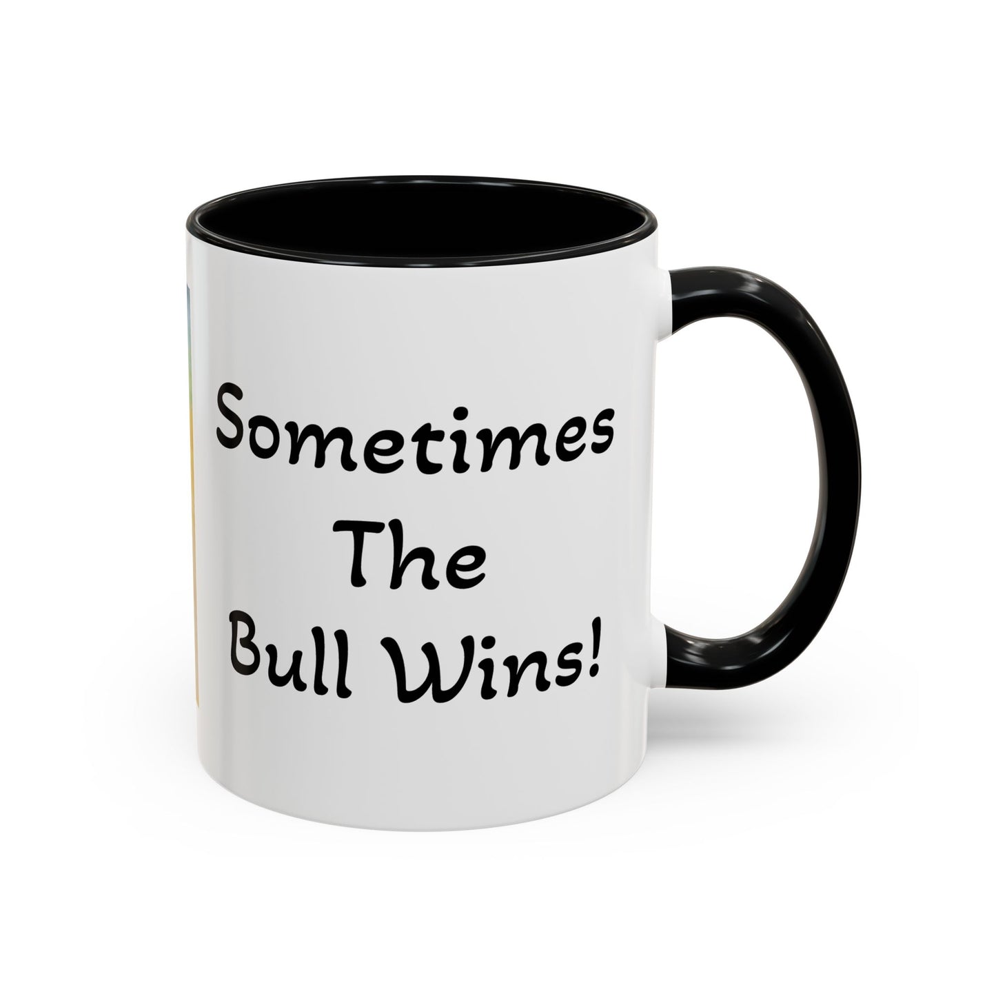 'Sometimes The Bull Wins' Original Watercolor on Coffee Mug (11oz)